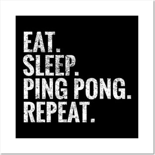 Eat Sleep Ping pong Repeat Posters and Art